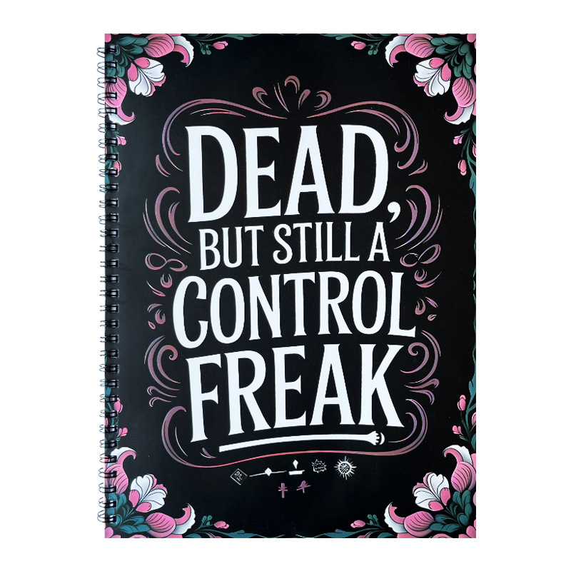 Dead, But Still a Control Freak End-of-Life Planning Binder